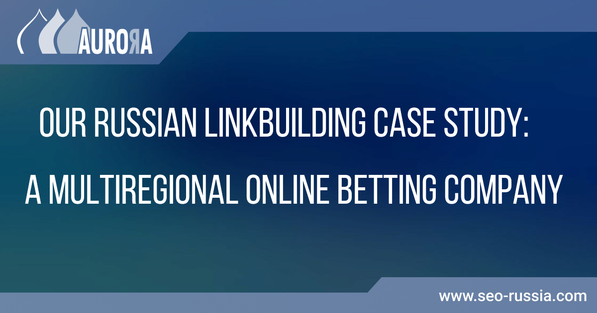 SEO Case Study: A Multiregional Online Betting Company